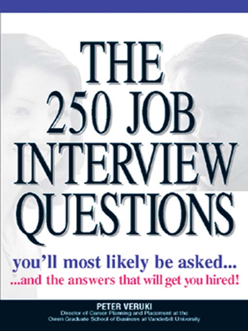Title details for The 250 Job Interview Questions by Peter Veruki - Wait list